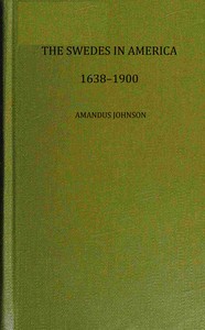 The Swedes on the Delaware, 1638-1664 — Amandus Johnson cover
