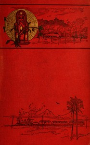 Old Mexico and her lost provinces : $b A journey in Mexico, southern California, and Arizona by way of Cuba — William Henry Bishop cover