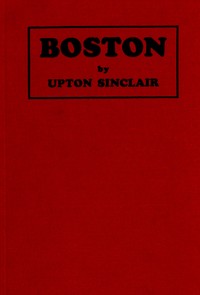 Boston : $b a novel — Upton Sinclair cover