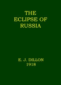 The eclipse of Russia — Emile Joseph Dillon cover