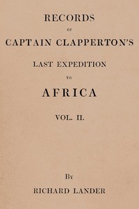 Records of Captain Clapperton's last expedition to Africa, Vol. 2 (of 2) — Richard Lander cover
