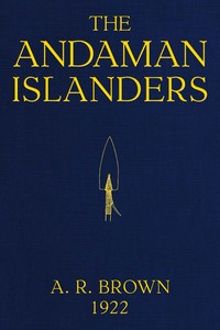 The Andaman Islanders : $b A study in social anthropology — A. R. (Alfred Reginald) Radcliffe-Brown cover
