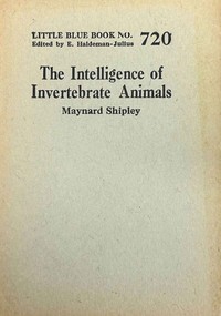 The intelligence of invertebrate animals — Maynard Shipley cover