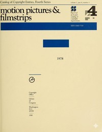 Motion pictures and filmstrips, 1978 : $b  Catalog of copyright entries, fourth series, volume 1, part 4 — Library of Congress. Copyright Office cover