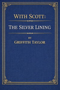 With Scott : $b The silver lining — Thomas Griffith Taylor cover