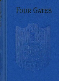 Four gates : $b The different outlook on life of four young women — Amy Le Feuvre cover