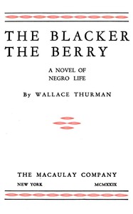 The blacker the berry : $b a novel of negro life — Wallace Thurman cover