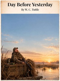 Day before yesterday — W. C. (Wilbur C.) Tuttle cover