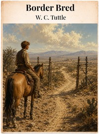 Border bred — W. C. (Wilbur C.) Tuttle cover