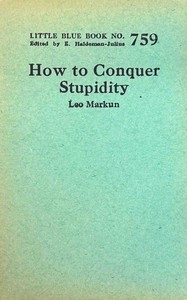 How to conquer stupidity — Leo Markun cover
