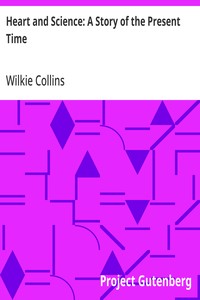 Heart and Science: A Story of the Present Time — Wilkie Collins cover