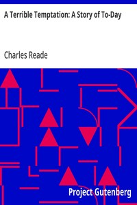 A Terrible Temptation: A Story of To-Day — Charles Reade cover