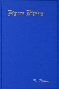 Figure piping : $b its methods and its uses. — F., M.C.A. Russell cover