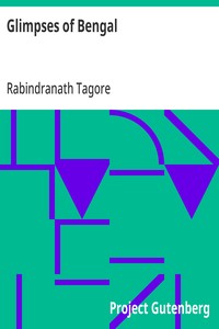 Glimpses of Bengal: Selected from the letters of Sir Rabindranath Tagore, 1885 to 1895 — Rabindranath Tagore cover