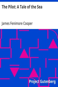 The Pilot: A Tale of the Sea — James Fenimore Cooper cover