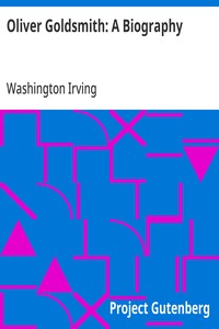 Oliver Goldsmith: A Biography — Washington Irving cover