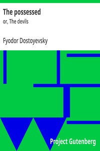 The possessed : $b or, The devils — Fyodor Dostoyevsky cover