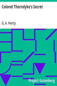 Colonel Thorndyke's Secret — G. A. (George Alfred) Henty cover