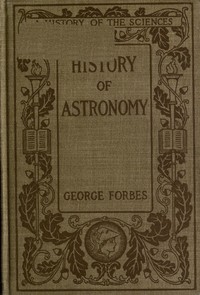 History of Astronomy — George Forbes cover