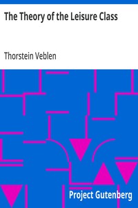 The Theory of the Leisure Class — Thorstein Veblen cover