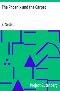 The Phoenix and the Carpet — E. (Edith) Nesbit cover
