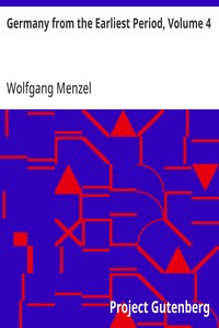 Germany from the Earliest Period, Volume 4 — Wolfgang Menzel cover
