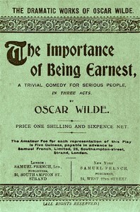The Importance of Being Earnest: A Trivial Comedy for Serious People — Oscar Wilde cover