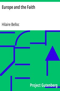 Europe and the Faith: "Sine auctoritate nulla vita" — Hilaire Belloc cover