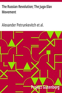 The Russian Revolution; The Jugo-Slav Movement cover