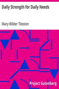 Daily Strength for Daily Needs — Mary Wilder Tileston cover