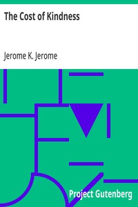 The Cost of Kindness — Jerome K. (Jerome Klapka) Jerome cover
