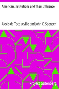 American Institutions and Their Influence — Alexis de Tocqueville cover