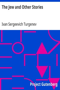 The Jew and Other Stories — Ivan Sergeevich Turgenev cover
