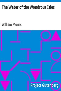 The Water of the Wondrous Isles — William Morris cover