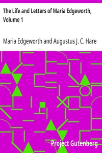 The Life and Letters of Maria Edgeworth, Volume 1 — Maria Edgeworth cover