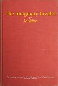 The Imaginary Invalid — Molière cover