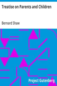 Treatise on Parents and Children — Bernard Shaw cover