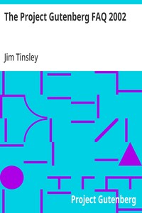 The Project Gutenberg FAQ 2002 — Jim Tinsley cover