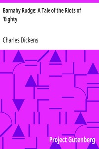 Barnaby Rudge: A Tale of the Riots of 'Eighty — Charles Dickens cover