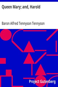 Queen Mary; and, Harold — Alfred Tennyson, Baron Tennyson cover