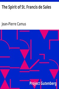 The Spirit of St. Francis de Sales — Jean-Pierre Camus cover