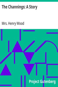The Channings: A Story — Henry, Mrs. Wood cover