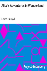 Alice's Adventures in Wonderland: HTML Edition — Lewis Carroll cover