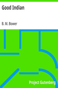 Good Indian — B. M. Bower cover