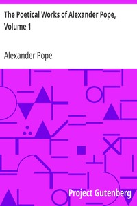 The Poetical Works of Alexander Pope, Volume 1 — Alexander Pope cover