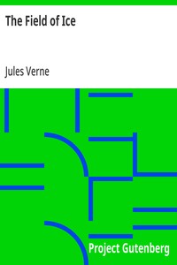 The Field of Ice: Part II of the Adventures of Captain Hatteras — Jules Verne cover