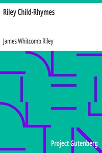Riley Child-Rhymes — James Whitcomb Riley cover