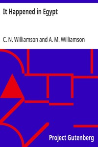 It Happened in Egypt — C. N. (Charles Norris) Williamson cover