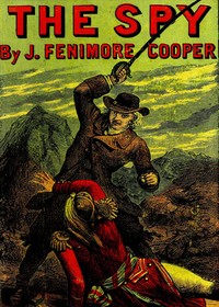 The Spy — James Fenimore Cooper cover