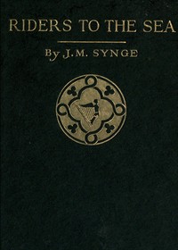 Riders to the Sea — J. M. (John Millington) Synge cover